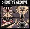 Shootyz Groove : Jammin In Vicious Environments
